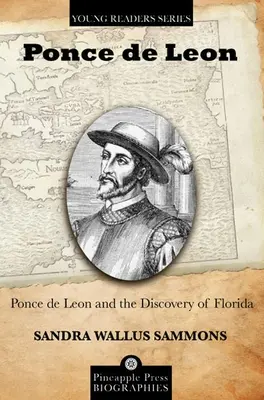 Ponce de Leon és Florida felfedezése - Ponce de Leon and the Discovery of Florida