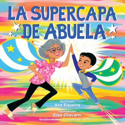 La Supercapa de Abuela: Abuela's Super Capa (spanyol kiadás) - La Supercapa de Abuela: Abuela's Super Capa (Spanish Edition)