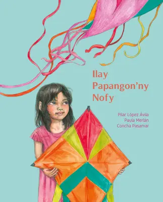 Ilay Papangon'ny Nofy (Az álmok sárkánya) - Ilay Papangon'ny Nofy (the Kite of Dreams)