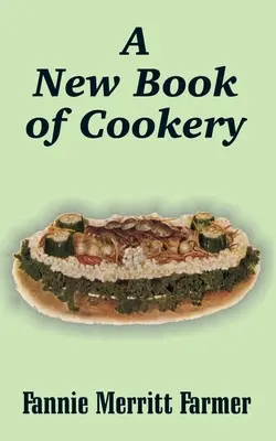 A főzés új könyve - A New Book of Cookery