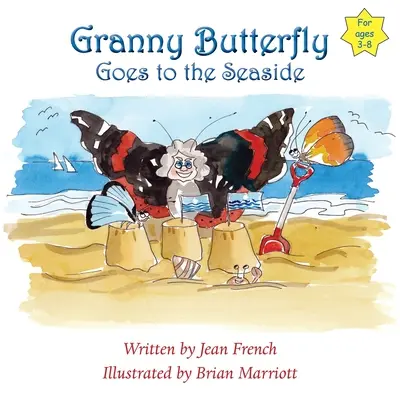 Granny Butterfly Goes to the Seaside (Pillangó nagyi a tengerpartra megy) - Granny Butterfly Goes to the Seaside