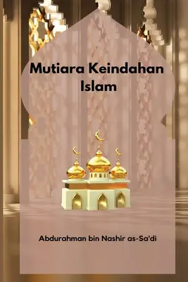 Mutiara Keindahan iszlám - Mutiara Keindahan Islam