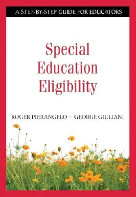 Speciális oktatási jogosultság: Lépésről lépésre útmutató pedagógusok számára - Special Education Eligibility: A Step-By-Step Guide for Educators