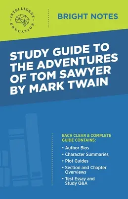 Tanulmányi útmutató Mark Twain Tom Sawyer kalandjai című művéhez - Study Guide to The Adventures of Tom Sawyer by Mark Twain