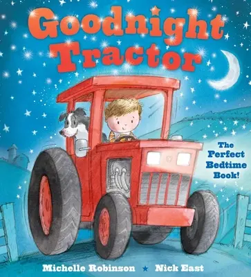 Jó éjt traktor! A tökéletes esti könyv! - Goodnight Tractor: The Perfect Bedtime Book!