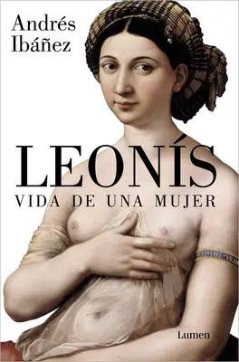 Leónok. Vida de Una Mujer / Leonis. egy nő élete - Leons. Vida de Una Mujer / Leonis. the Life of a Woman