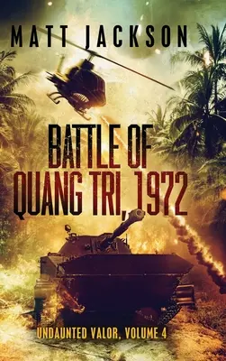 Quang Tri-i csata 1972 - Battle of Quang Tri 1972