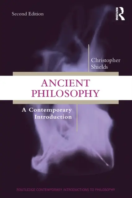 Ősi filozófia: A Contemporary Introduction (Kortárs bevezetés) - Ancient Philosophy: A Contemporary Introduction