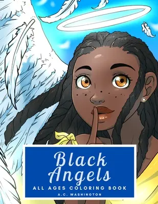 Fekete angyalok: Minden korosztály számára színezőkönyv - Black Angels: All Ages Coloring Book