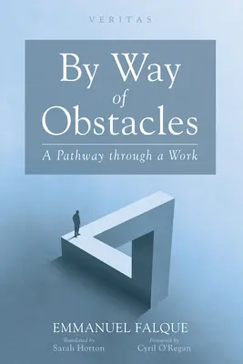 Akadályok útján: A Pathway Through a Work - By Way of Obstacles: A Pathway Through a Work