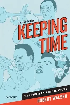 Az idő megtartása: Olvasmányok a jazz történetéből - Keeping Time: Readings in Jazz History