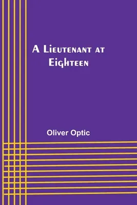 Egy hadnagy tizennyolc évesen - A Lieutenant at Eighteen