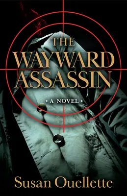 Zcestný vrah: Vražedný atentátník: 2. díl - The Wayward Assassin: Volume 2