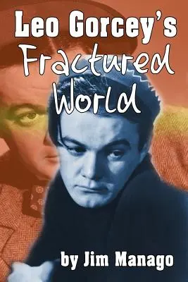 Leo Gorcey töredezett világa - Leo Gorcey's Fractured World