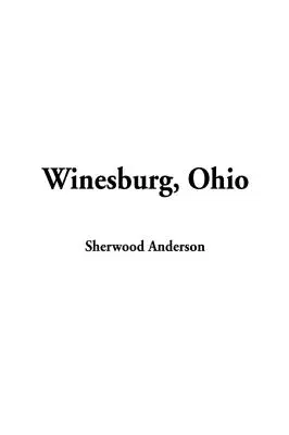 Winesburg, Ohio