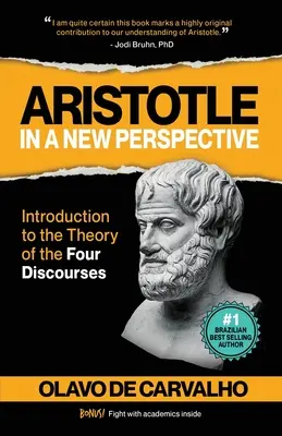 Arisztotelész új perspektívában: Bevezetés a négy beszéd elméletébe - Aristotle in a New Perspective: Introduction to the Theory of the Four Discourses