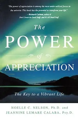 Az elismerés ereje: A vibráló élet kulcsa - The Power of Appreciation: The Key to a Vibrant Life