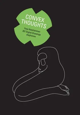 Domború gondolatok: 357 digitális rajz - Convex Thoughts: 357 Digital Drawings