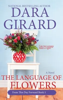 The Language of Flowers (Nagyméretű kiadás) - The Language of Flowers (Large Print Edition)