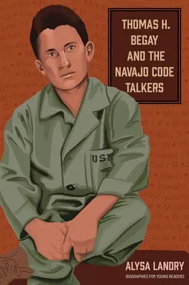 Thomas H. Begay és a navahói kódbeszélők - Thomas H. Begay and the Navajo Code Talkers