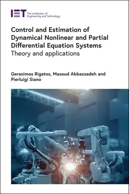 Dinamikus nemlineáris és részleges differenciálegyenlet-rendszerek vezérlése és becslése: Dimenziós és dinamikus differenciáldiagnosztika: Elmélet és alkalmazások - Control and Estimation of Dynamical Nonlinear and Partial Differential Equation Systems: Theory and Applications