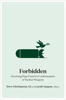 Tiltott: Ferenc pápa elítélő szavainak fogadtatása a nukleáris fegyverek kapcsán - Forbidden: Receiving Pope Francis's Condemnation of Nuclear Weapons