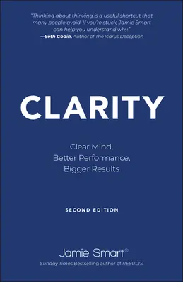 Tisztánlátás: Tiszta elme, jobb teljesítmény, nagyobb eredmények - Clarity: Clear Mind, Better Performance, Bigger Results