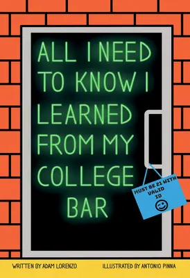 Mindent, amit tudnom kell, a főiskolai ügyvédi vizsgán tanultam meg - All I Need to Know I Learned from My College Bar