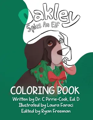 Oakley! Kémek egy manó kifestőkönyv - Oakley: Spies an Elf Coloring book