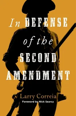 A második módosítás védelmében - In Defense of the Second Amendment