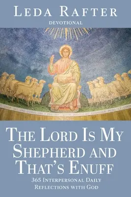 Az Úr az én pásztorom és ez elég - The Lord Is My Shepherd and That's Enuff