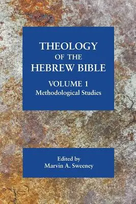 A héber Biblia teológiája, 1. kötet: Módszertani tanulmányok - Theology of the Hebrew Bible, volume 1: Methodological Studies