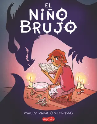 El Nio Brujo (A boszorkányfiú - spanyol kiadás) - El Nio Brujo (the Witch Boy - Spanish Edition)