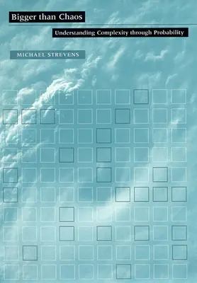 Nagyobb, mint a káosz: A komplexitás megértése a valószínűségen keresztül - Bigger Than Chaos: Understanding Complexity Through Probability