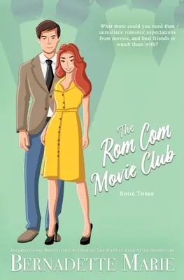 A Rom Com Movie Club - Harmadik könyv - The Rom Com Movie Club - Book Three