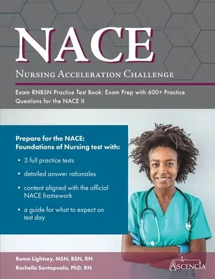 Ápolási gyorsítási kihívás vizsga RNBSN gyakorlati tesztkönyv: Vizsgafelkészítés 600+ gyakorlati kérdéssel a NACE II. vizsgára - Nursing Acceleration Challenge Exam RNBSN Practice Test Book: Exam Prep with 600+ Practice Questions for the NACE II