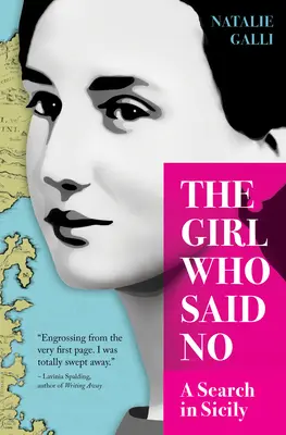 A lány, aki nemet mondott: Egy szicíliai kutatás - The Girl Who Said No: A Search in Sicily