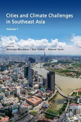 Városok és éghajlati kihívások Délkelet-Ázsiában - Cities and Climate Challenges in Southeast Asia