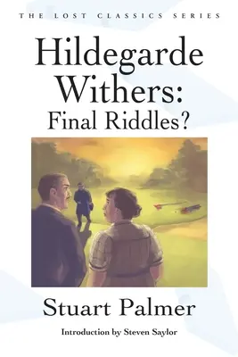 Hildegarde Withers: Hildegard Hildegard Hildegard: Utolsó rejtvények? - Hildegarde Withers: Final Riddles?