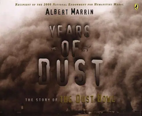 A por évei: A porlepel története - Years of Dust: The Story of the Dust Bowl