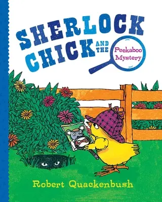 Sherlock Chick és a Kukucs rejtélye - Sherlock Chick and the Peekaboo Mystery