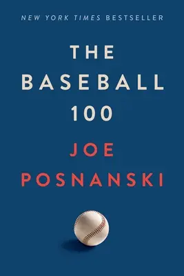 A Baseball 100 - The Baseball 100