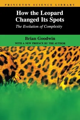 Hogyan változtatta meg a leopárd a foltjait: A komplexitás evolúciója - How the Leopard Changed Its Spots: The Evolution of Complexity