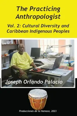 Kulturális sokszínűség és a karibi őslakos népek - Cultural Diversity and Caribbean Indigenes Peoples