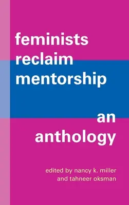 Feministák követelik vissza a mentorálást - Feminists Reclaim Mentorship