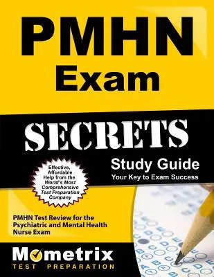Pmhn Exam Secrets Study Guide: Pmhn Test Review for the Psychiatric and Mental Health Nurse Exam (Pszichiátriai és mentálhigiénés nővér vizsga) - Pmhn Exam Secrets Study Guide: Pmhn Test Review for the Psychiatric and Mental Health Nurse Exam