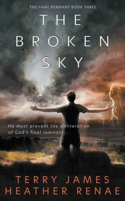 The Broken Sky: Egy poszt-apokaliptikus keresztény fantasy - The Broken Sky: A Post-Apocalyptic Christian Fantasy