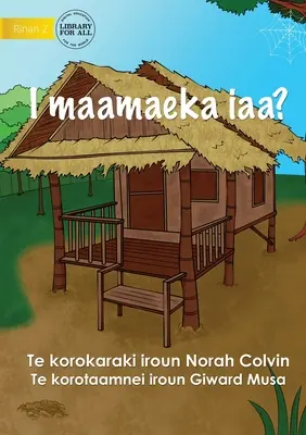 Hol élek én? - I maamaeka iaa? (Te Kiribati) - Where Do I Live? - I maamaeka iaa? (Te Kiribati)