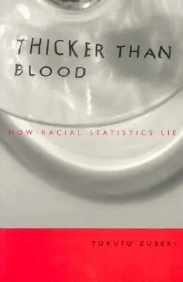 Sűrűbb, mint a vér: Hogyan hazudnak a faji statisztikák - Thicker Than Blood: How Racial Statistics Lie