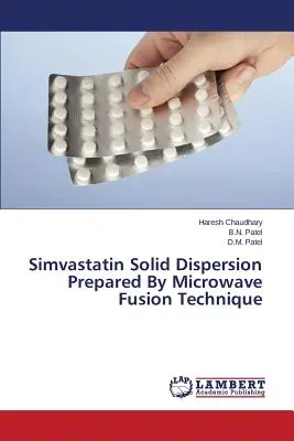 Szimvasztatin szilárd diszperzió mikrohullámú fúziós technikával elkészítve - Simvastatin Solid Dispersion Prepared by Microwave Fusion Technique